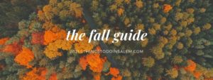 things to do in salem, fall guide to salem ma 2021