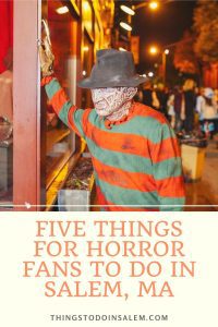 things to do in salem, five things for horror fans to do in salem ma