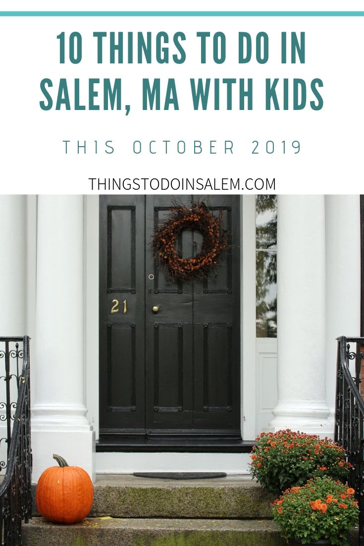 things to do in salem with kids this october 2019