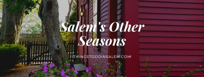 things to do in salem, salems other seasons