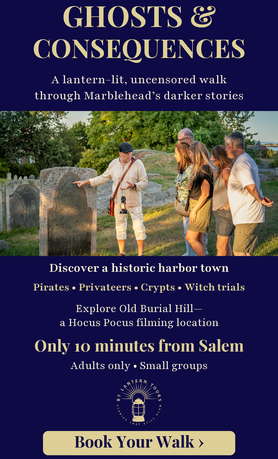 By Lantern Walking Tour Marblehead, MA